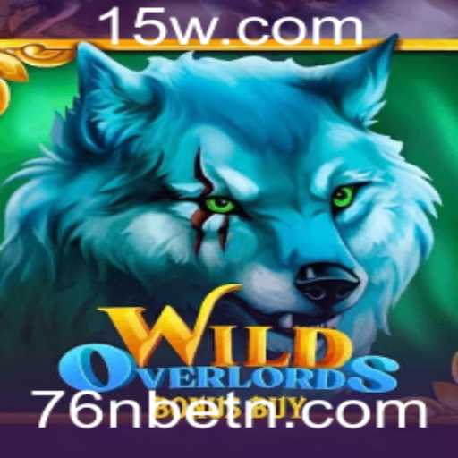 Descubra o Empolgante Mundo de WildOverlordsBonusBuy em 76Nbet